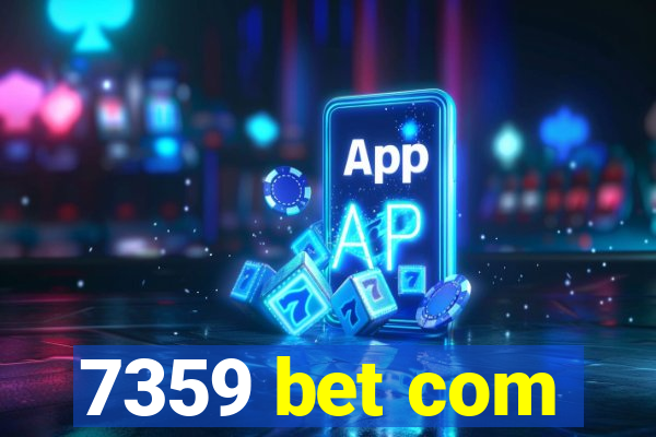 7359 bet com